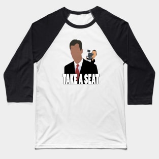 Take A Seat Funny Chris Hansen Baseball T-Shirt